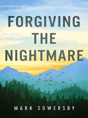 cover image of Forgiving the Nightmare